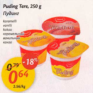 Allahindlus - Puding Tere,250 g .karamelli .vanilli .kakao