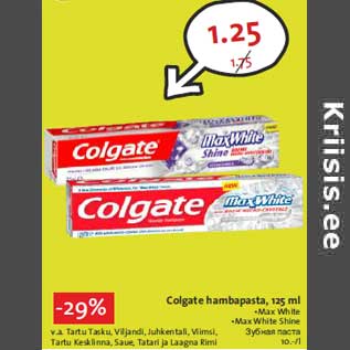 Allahindlus - Colgate hambapasta, 125 ml •Max White •Max White Shine