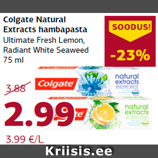 Allahindlus - Colgate Natural Extracts hambapasta