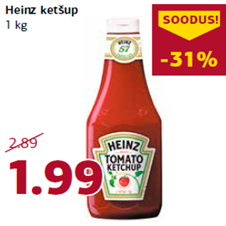 Allahindlus - Heinz ketšup 1 kg