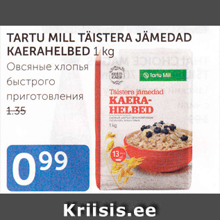 Allahindlus - TARTU MILL TÄISTERA JÄMEDAD KAERAHELBED 1 KG