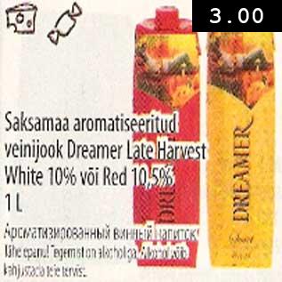 Allahindlus - Saksamaa aromatiseeritud veinijook Dreamer Late Harvest White või Red