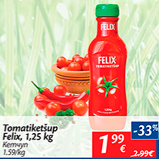 Allahindlus - Tomatiketšup Felix, 1,25 kg