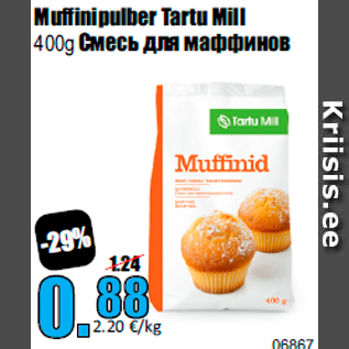 Allahindlus - Muffinipulber Tartu Mill 400g