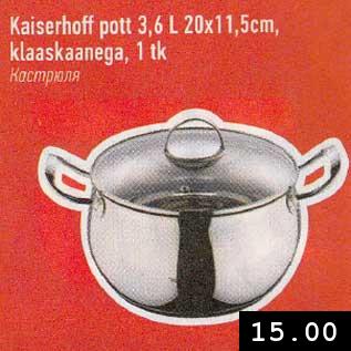 Allahindlus - Kaiserhoff pott 3,6 L 20 x 11,5 cm, klaaskaanega