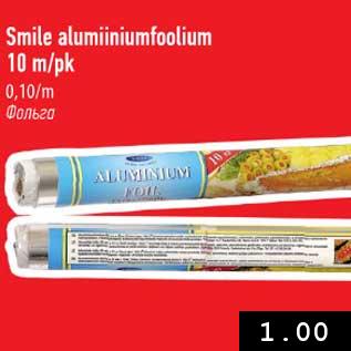 Allahindlus - Smile alumiiniumfoolium 10 m/pk