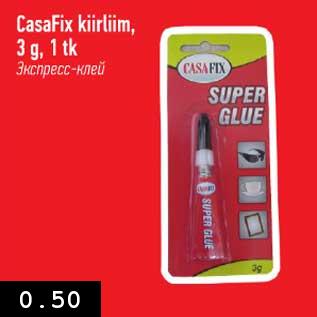 Allahindlus - CasaFix kiirliim, 3 g 1 tk