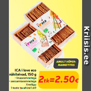 Allahindlus - ICA i love eco näkileivad, 150 g