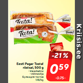 Allahindlus - Eesti Pagar Tosta! röstsai, 500 g