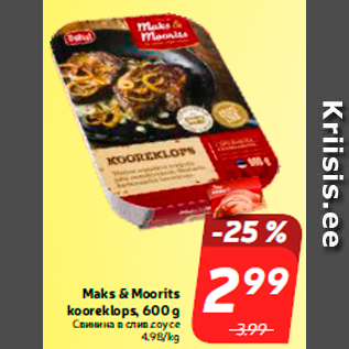 Allahindlus - Maks & Moorits kooreklops, 600 g