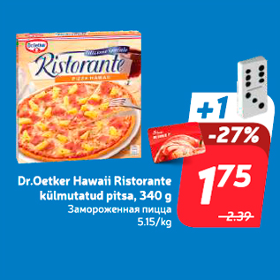 Allahindlus - Dr.Oetker Hawaii Ristorante külmutatud pitsa, 340 g