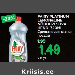 Allahindlus - FAIRY PLATINUM LEMON&LIME NÕUDEPESUVAHEND 720ML