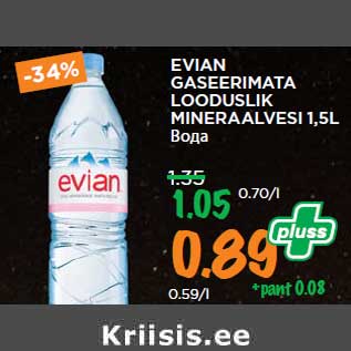 Allahindlus - EVIAN GASEERIMATA LOODUSLIK MINERAALVESI 1,5L