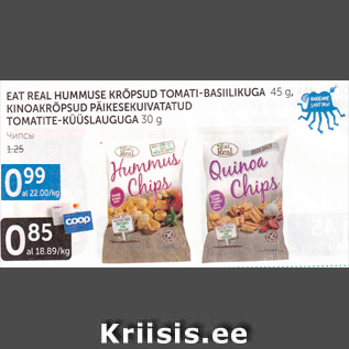 Allahindlus - EAT REAL HUMMUSE KRÕPSUD TOMATI-BASIILIKUGA 45 G, KINOAKRÕPSUD PÄIKESEKUIVATATUD TOMATITE-KÜÜSLAUGUGA 30 G