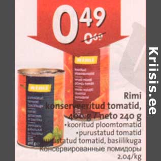 Allahindlus - Rimi konserveritud tomatid, 400 g/neto 240 g