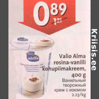 Allahindlus - Valio Alma rosina-vanilli kohupiimakreem, 400 g