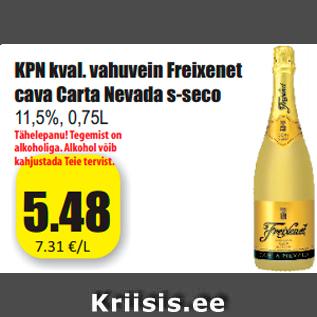 Allahindlus - KPN kval. vahuvein Freixenet cava Carta Nevada s-seco