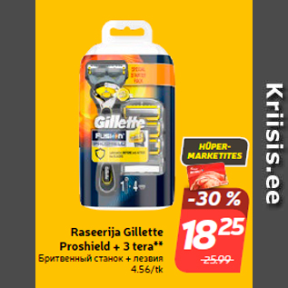 Allahindlus - Raseerija Gillette Proshield + 3 tera**