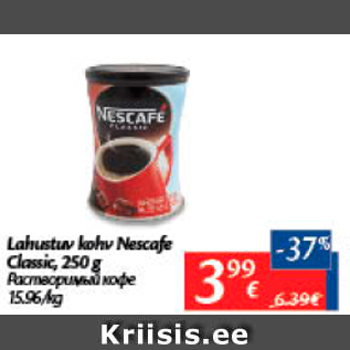 Allahindlus - Lahustuv kohv Nescafe Classic, 250 g