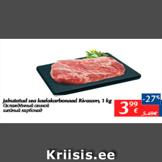 Allahindlus - Jahutatud sea kaelakarbonaad Rivasam, 1 kg