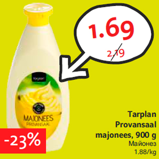 Allahindlus - Tarplan Provansaal majonees, 900 g