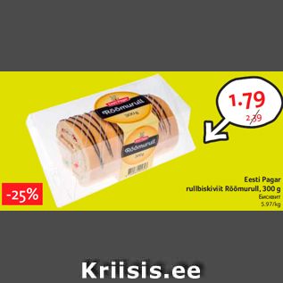 Allahindlus - Eesti Pagar rullbiskiviit Rõõmurull, 300 g