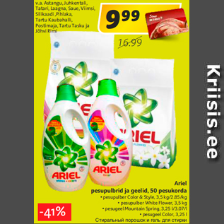 Allahindlus - Ariel pesupulbrid ja geelid, 50 pesukorda • pesupulber Color & Style, 3,5 kg/2.85/kg • pesupulber White Flower, 3,5 kg • pesugeel Mountain Spring, 3,25 l/3.07/l • pesugeel Color, 3,25 l