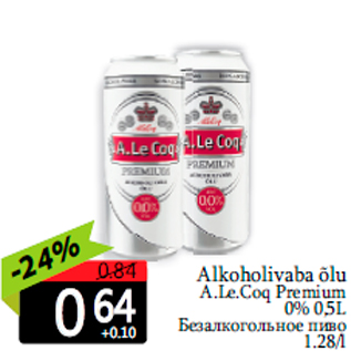 Allahindlus - Alkoholivaba õlu A.Le.Coq Premium 0% 0,5L