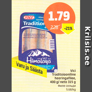 Allahindlus - Vici Traditsiooniline heeringafilee, 400 g / neto 315 g