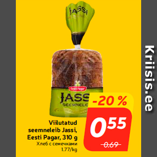 Allahindlus - Viilutatud seemneleib Jassi, Eesti Pagar, 310 g