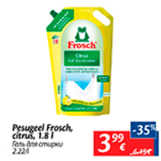 Allahindlus - Pesugeel Frosch, citrus, 1,8 l