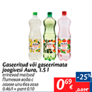 Allahindlus - Gaseeritud või gaseerimata joogivesi Aura, 1,5 l