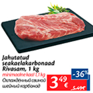 Allahindlus - Jahutatud seakaelakarbonaad Rivasam, 1 kg