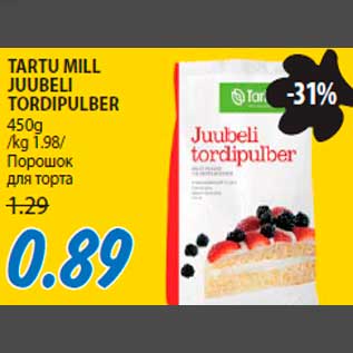 Allahindlus - TARTU MILL JUUBELI TORDIPULBER 450g