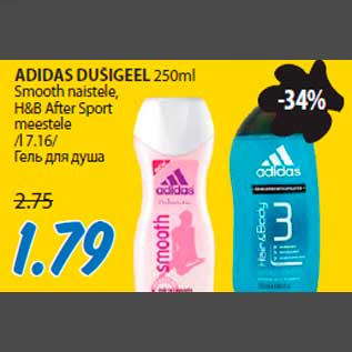 Allahindlus - ADIDAS DUŠIGEEL 250ml Smooth naistele,H&B After Sport meestele