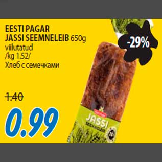 Allahindlus - EESTI PAGAR JASSI SEEMNELEIB 650g viilutatud