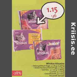 Allahindlus - Whiskas kiisueine . Delice grillitud lihaga,4 х 85 g /3.38/kg . Delice hautatud linnulihaga,4 х 85 g . kastmes, 4 х 100 g /2.88/kg . juunior 4 х 100 g . linnulihavalik, 4 х 100 g