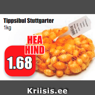 Allahindlus - Tippsibul Stuttgarter 1kg