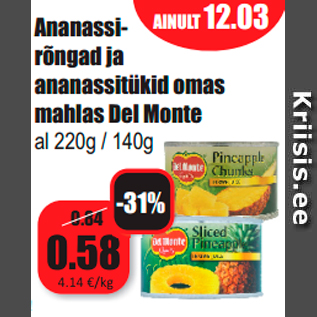 Allahindlus - Ananassirõngad ja ananassitükid omas mahlas Del Monte