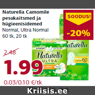 Allahindlus - Naturella Camomile pesukaitsmed ja hügieenisidemed