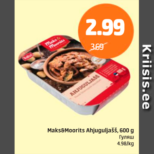 Allahindlus - Maks&Moorits Ahjuguljašš, 600 g