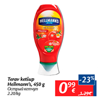 Allahindlus - Terav ketšup Hellmann´s, 450 g