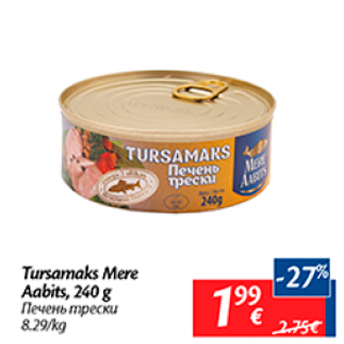 Allahindlus - Tursamaks Mere Aabits, 240 g