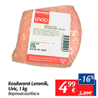 Allahindlus - Keeduvorst Lemmik, Uvic, 1 kg