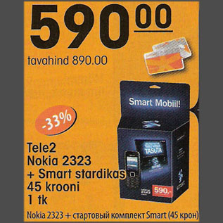 Allahindlus - Tele2 Nokia 2323 + Smart stardikas 45 krooni