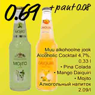 Allahindlus - Muu alkohoolne jook Alcoholic Cocktail 4,7%, 0,33 l • Pina Colada • Mango Daiquiri • Mojito