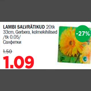 Allahindlus - LAMBI SALVRÄTIKUD 20tk 33cm, Gerbera, kolmekihilised