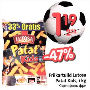 Allahindlus - Friikartulid Lutosa Patat Kids,l kg