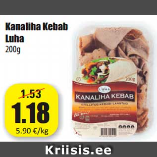 Allahindlus - Kanaliha Kebab Luha 200g