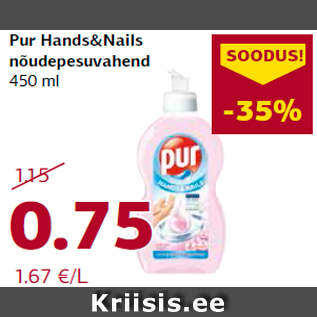 Allahindlus - Pur Hands&Nails nõudepesuvahend 450 ml